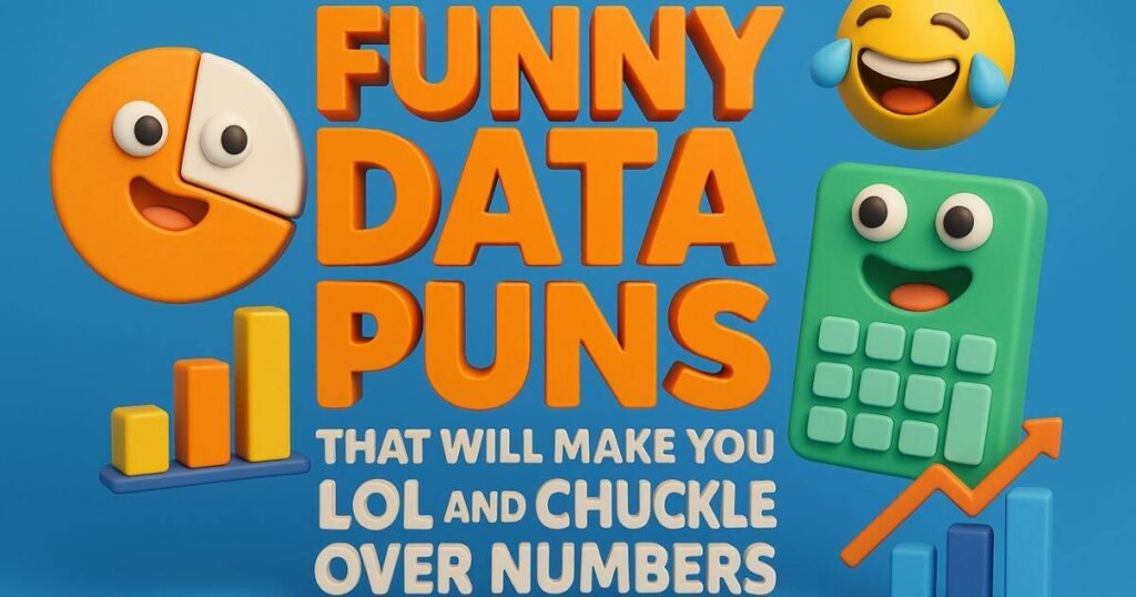 210+ Funny Data Puns That Will Make You LOL and Chuckle Over Numbers