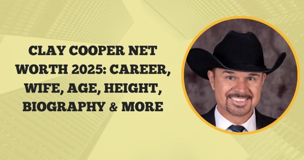 Clay Cooper Net Worth